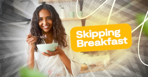 Skipping Breakfast | Trainest