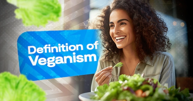 Definition of Veganism | Trainest