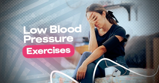 Low Blood Pressure Exercises | Trainest