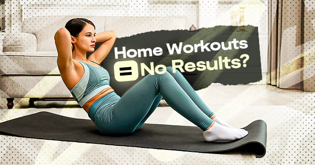 Home Workouts = No Results? | Trainest