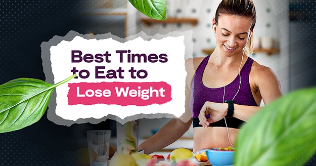 Best Eating Times for Weight Loss | Trainest