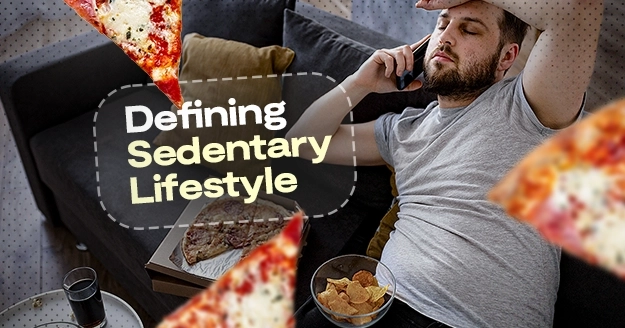 Defining Sedentary Lifestyle | Trainest