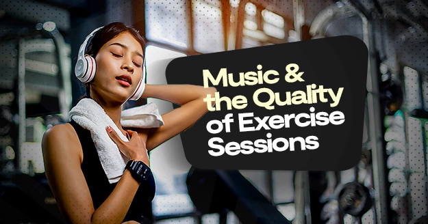 Music and the quality of exercise sessions | Trainest