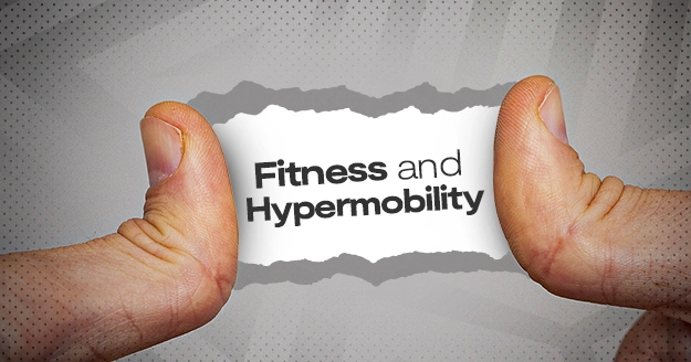 Fitness and Hypermobility | Trainest