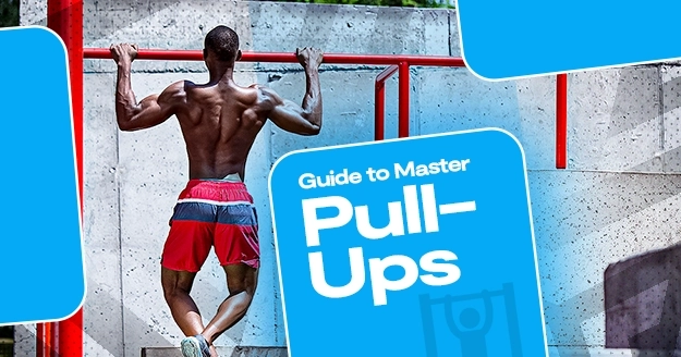 Guide to Master Pull-ups | Trainest