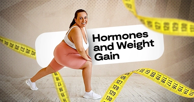 Hormones and Weight Gain | Trainest