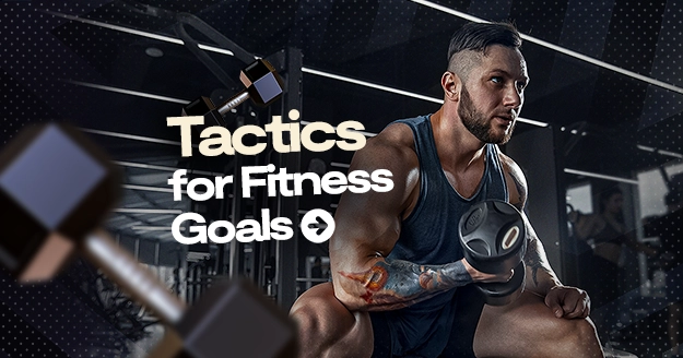 Tactics for Fitness Goals | Trainest