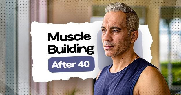 Muscle Building After 40 | Trainest
