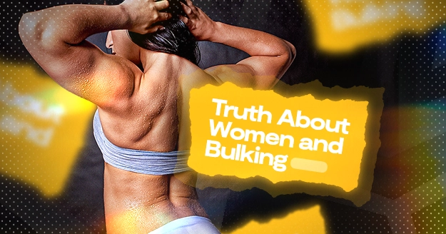 Truth About Women and Bulking | Trainest