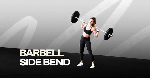 Barbell Side Bend | Trainest