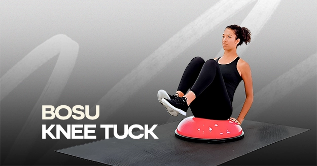 BOSU Knee Tuck | Trainest